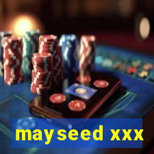 mayseed xxx